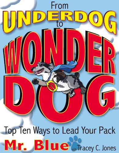 Cover for Tracey C. Jones · From Underdog to Wonderdog: Top Ten Ways to Lead Your Pack (Paperback Book) (2012)