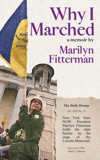 Why I Marched - Marilyn Fitterman - Książki - Firebrand Publishing - 9781941907269 - 15 października 2020