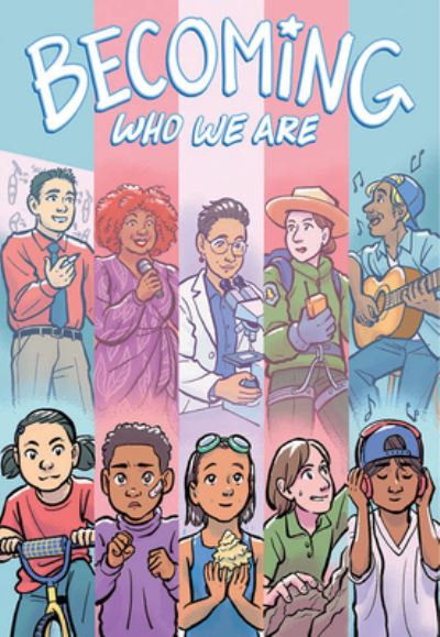 Cover for Sammy Lisel · Becoming Who We Are: Real Stories About Growing Up Trans (Paperback Book) (2024)