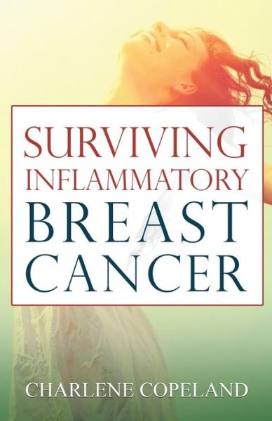 Cover for Charlene Copeland · Surviving Inflammatory Breast Cancer (Paperback Book) (2019)