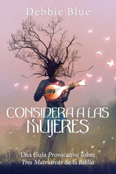 Cover for Debbie Blue · Considera a las Mujeres (Paperback Book) (2020)