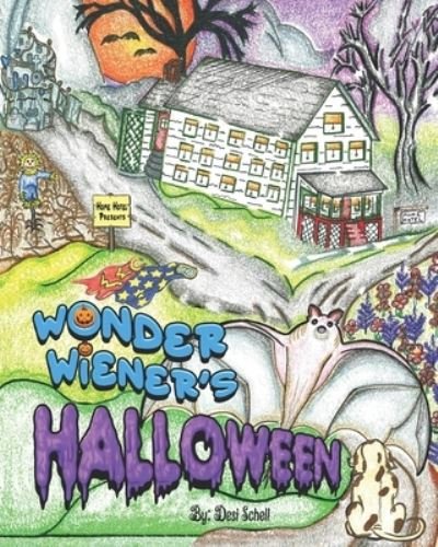 Cover for Desi Schell · Wonder Wiener's Halloween - Home Hotel (Paperback Bog) (2022)