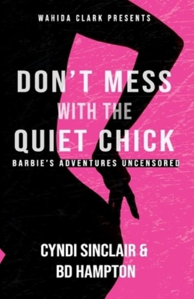 Cover for Cyndi Sinclair · Don't Mess with the Quiet Chick (Book) (2021)