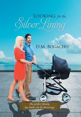 Cover for D.M Bogacho · Looking for the Silver Lining (Book) (2023)