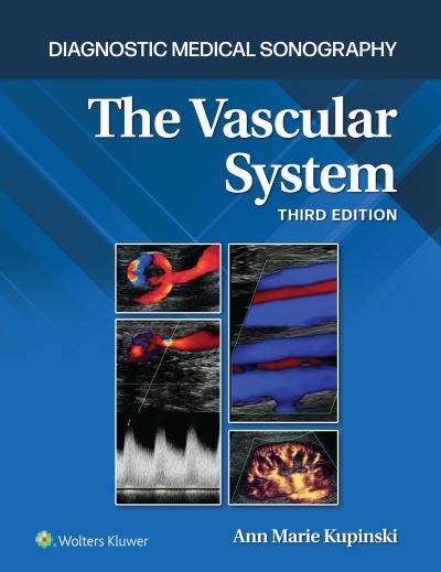 Cover for Kupinski, Ann Marie, PhD, RVT · The Vascular System - Diagnostic Medical Sonography Series (Hardcover Book) (2022)