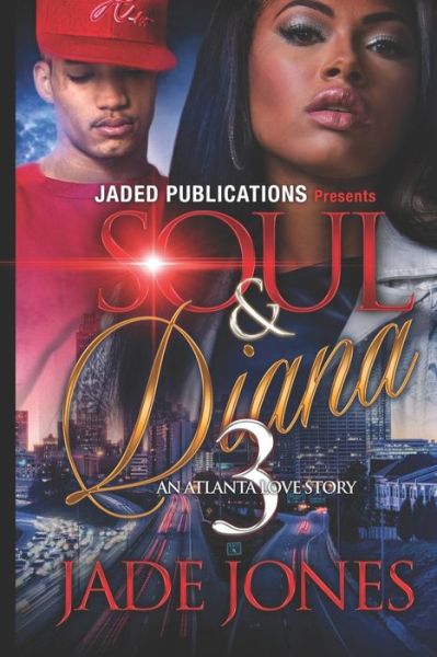 Soul and Diana 3 - Jade Jones - Książki - CreateSpace Independent Publishing Platf - 9781981172269 - 30 listopada 2017