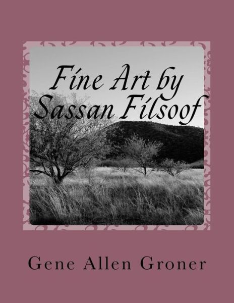 Cover for Gene Allen Groner · Fine Art by Sassan Filsoof (Pocketbok) (2017)