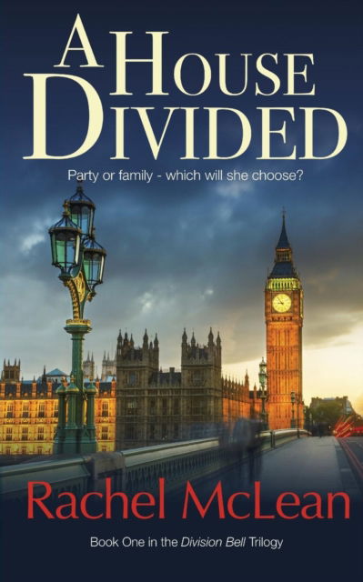 Cover for Rachel McLean · A House Divided: A tense and timely political thriller - Division Bell (Paperback Book) (2018)