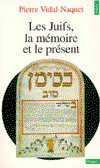 Cover for Pierre Vidal-Naquet · Les Juifs, la mémoire et le présent (Paperback Book) (1995)