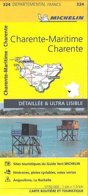 Charente  Charente-Maritime - Michelin Local Map 324: Map - Michelin - Böcker - Michelin Editions des Voyages - 9782067202269 - 18 januari 2024