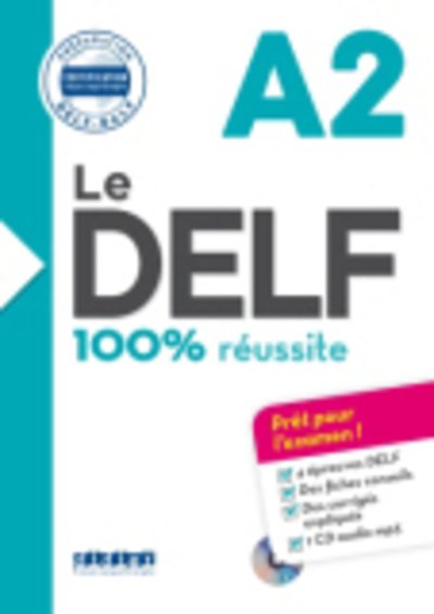 Le DELF 100% reussite A2: Book + audio CD MP3 (Buch) (2016)