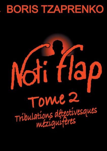 Cover for Boris Tzaprenko · Noti Flap 2 (Paperback Book) (2021)