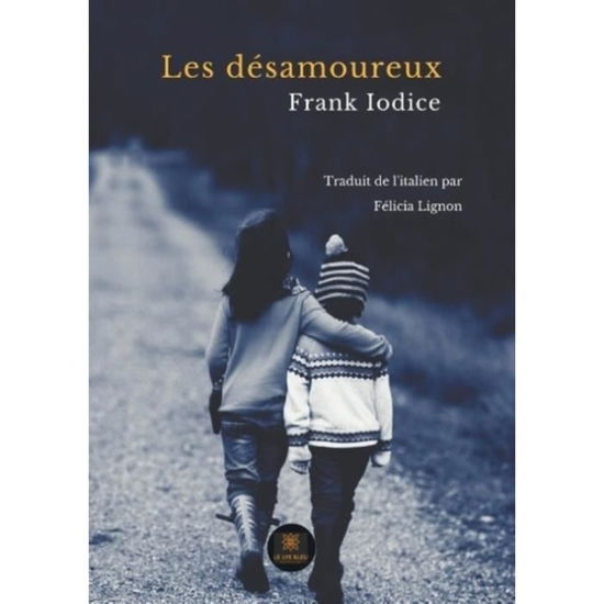 Cover for Frank Iodice · Les désamoureux (Paperback Book) (2020)