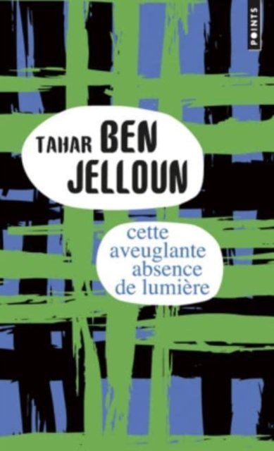Cover for Tahar Ben Jelloun · Cette aveuglante absence de lumiere (Paperback Book) (2015)