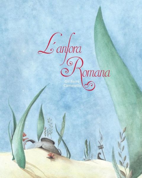 L'anfora Romana - Gil Ferre - Books - Plannum Scs - 9782930821269 - June 4, 2016