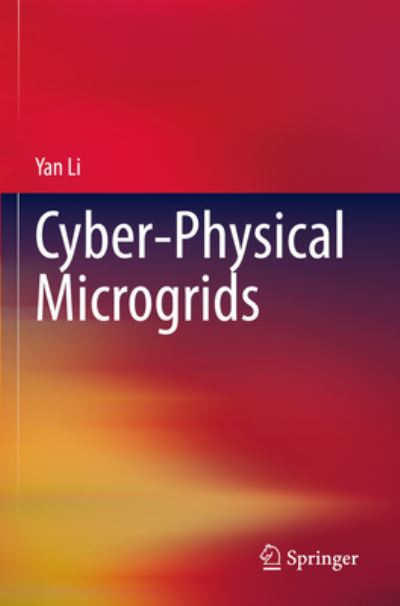 Cover for Yan Li · Cyber-Physical Microgrids (Paperback Book) [1st ed. 2022 edition] (2022)