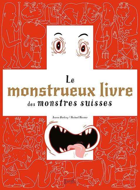 Le monstrueux livre des monstre - Darling - Books -  - 9783038690269 - June 7, 2018