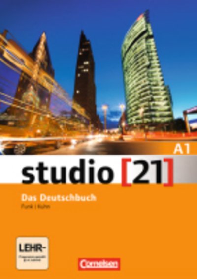 Cover for Hermann Funk et al. · Studio 21: Studio 21 Grundstufe A1: Das Deutschbuch - Kurs- und Übungsbuch mit DVD-ROM (Livro/DVD) (2013)