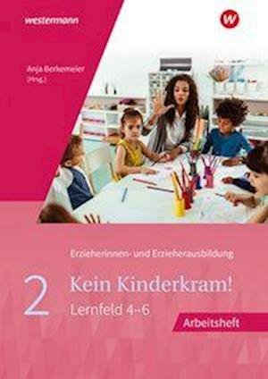Cover for Anja Berkemeier · Kein Kinderkram! 2. Arbeitsheft (Paperback Book) (2021)
