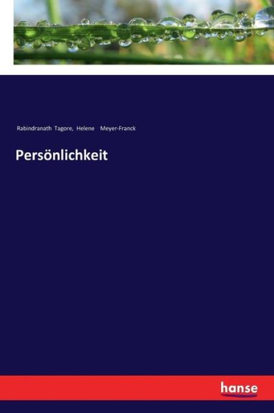 Persoenlichkeit - Rabindranath Tagore - Książki - Hansebooks - 9783337360269 - 22 stycznia 2018