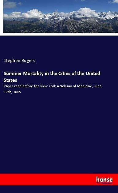 Cover for Rogers · Summer Mortality in the Cities o (Bog)