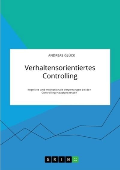 Cover for Glück · Verhaltensorientiertes Controllin (N/A)