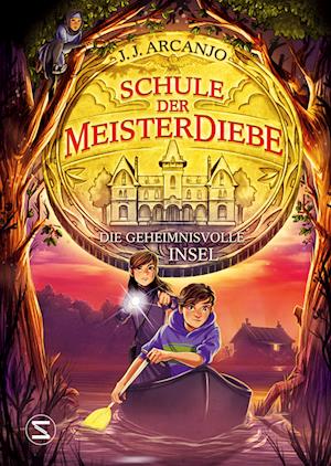 Cover for J. J. Arcanjo · Schule der Meisterdiebe: Die geheimnisvolle Insel (Book) (2024)