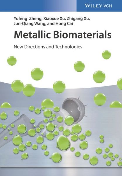 Cover for Yufeng Zheng · Metallic Biomaterials: New Directions and Technologies (Hardcover Book) (2017)