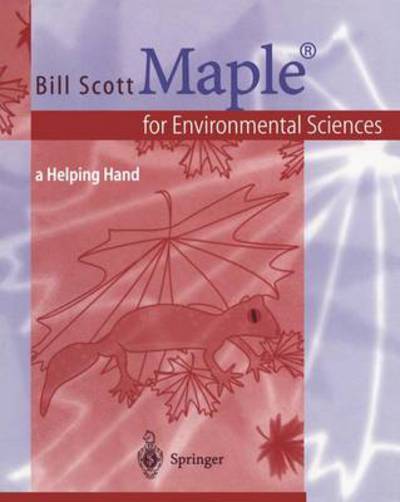 Cover for Bill Scott · Maple for Environmental Sciences: a Helping Hand (Taschenbuch) [Softcover Reprint of the Original 1st Ed. 2001 edition] (2001)