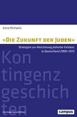 Cover for Michaelis · »Die Zukunft der Juden« (Book)