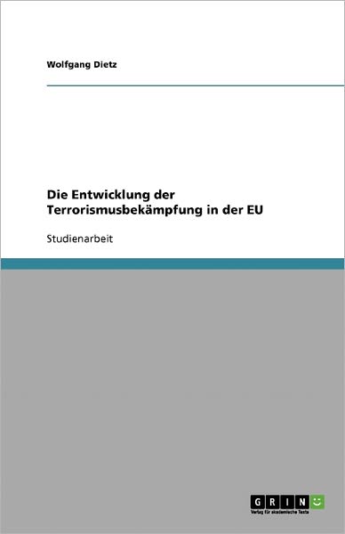 Cover for Dietz · Die Entwicklung der Terrorismusbe (Book) [German edition] (2007)