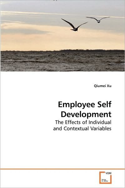 Cover for Qiumei Xu · Employee Self Development: the Effects of Individual and Contextual Variables (Paperback Book) (2009)