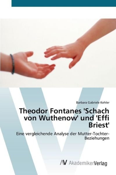 Cover for Kehler · Theodor Fontanes 'Schach von Wut (Bok) (2012)
