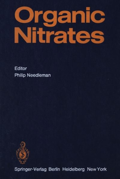 Cover for P Needleman · Organic Nitrates - Handbook of Experimental Pharmacology (Paperback Book) [Softcover reprint of the original 1st ed. 1975 edition] (2011)