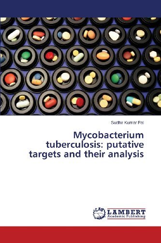 Cover for Sudhir Kumar Pal · Mycobacterium Tuberculosis: Putative Targets and Their Analysis (Taschenbuch) (2013)