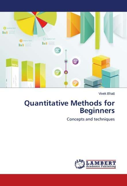 Cover for Bhatt · Quantitative Methods for Beginner (Book) (2014)