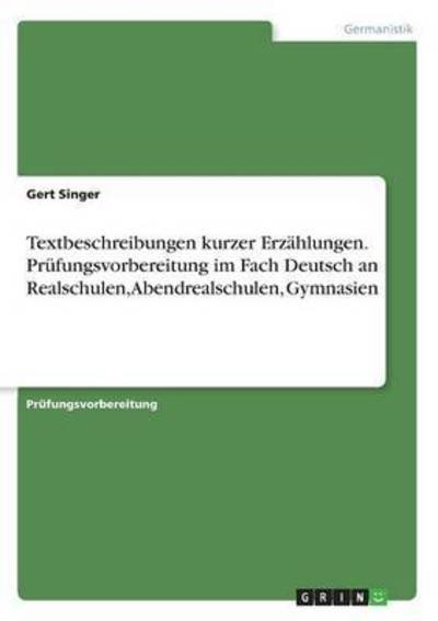 Cover for Singer · Textbeschreibungen kurzer Erzähl (Book) (2016)
