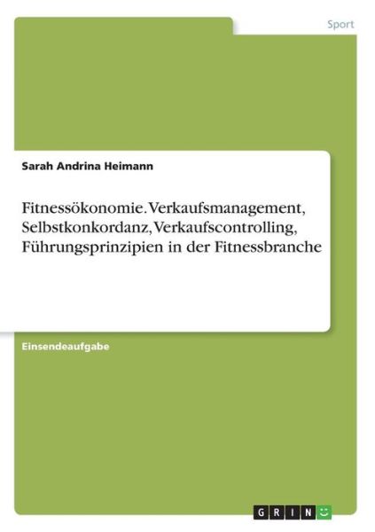 Cover for Heimann · Fitnessökonomie. Verkaufsmanage (Book)