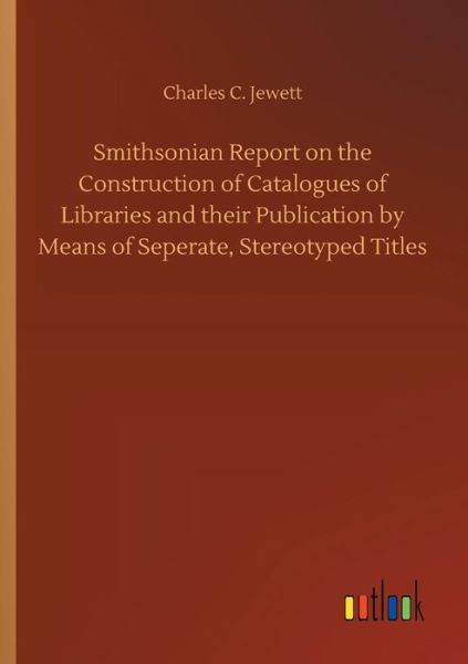 Cover for Jewett · Smithsonian Report on the Constr (Book) (2018)