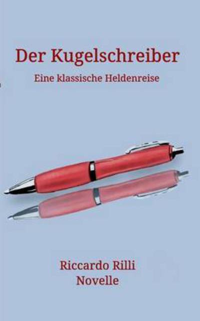 Cover for Rilli · Der Kugelschreiber (Book) (2016)