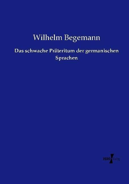 Cover for Begemann · Das schwache Präteritum der ge (Book)