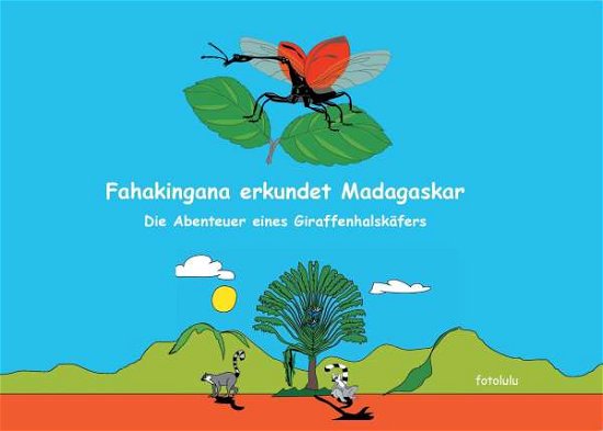 Cover for Fotolulu · Fahakingana erkundet Madagaska (Book)
