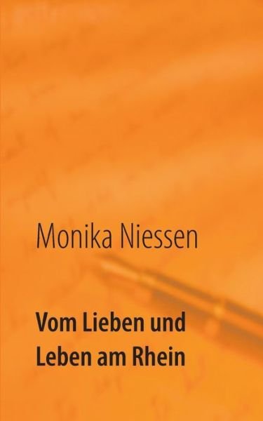 Cover for Niessen · Vom Lieben und Leben am Rhein (Buch) (2016)