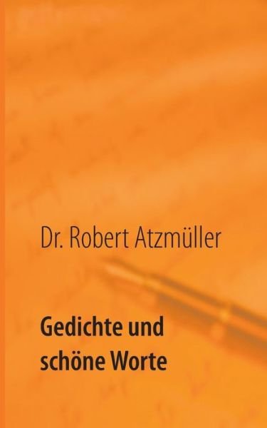 Cover for Atzmüller · Gedichte und schöne Worte (Book) (2016)