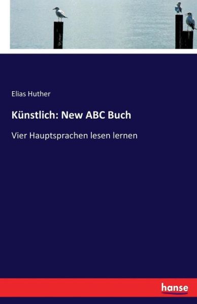 Cover for Huther · Künstlich: New ABC Buch (Book) (2017)