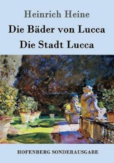 Cover for Heine · Die Bäder von Lucca / Die Stadt L (Bog) (2017)