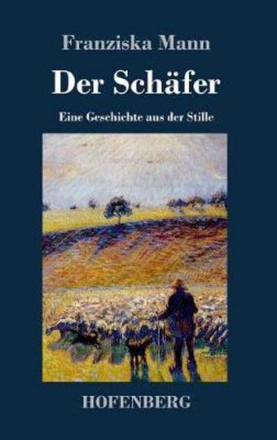 Der Schäfer - Mann - Bücher -  - 9783743723269 - 15. Januar 2018