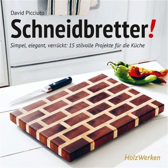 Cover for Picciuto · Schneidbretter! (Bog)