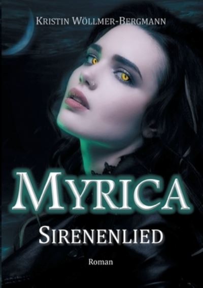 Cover for Kristin Woellmer-Bergmann · Myrica (Paperback Book) (2021)