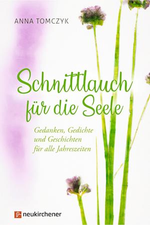 Cover for Anna Tomczyk · Schnittlauch für die Seele (Book) (2023)